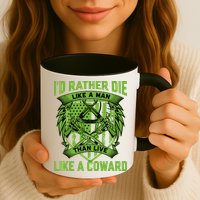 2nd Amendment I'd Rather Die Like A Man Than Live Like A Coward Mug