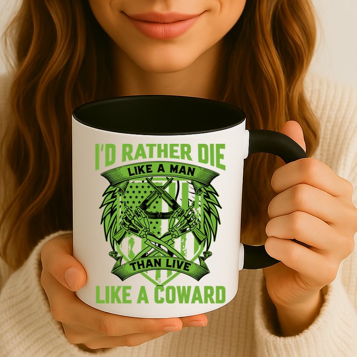 2nd Amendment I'd Rather Die Like A Man Than Live Like A Coward Mug