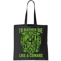 2nd Amendment I'd Rather Die Like A Man Than Live Like A Coward Bag