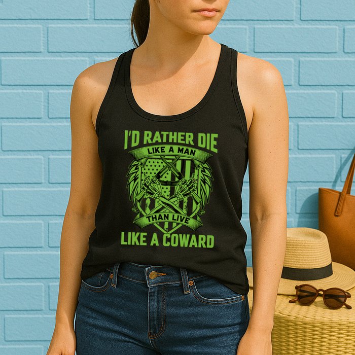 2nd Amendment I'd Rather Die Like A Man Than Live Like A Coward Womens Tank Top