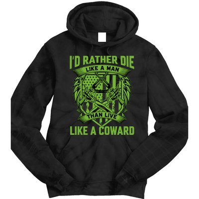 2nd Amendment I'd Rather Die Like A Man Than Live Like A Coward Tie Dye Hoodie