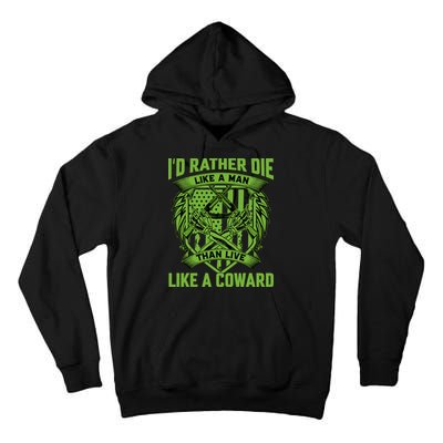 2nd Amendment I'd Rather Die Like A Man Than Live Like A Coward Tall Hoodie