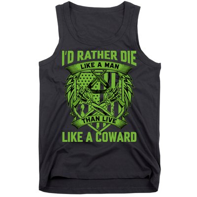 2nd Amendment I'd Rather Die Like A Man Than Live Like A Coward Tank Top