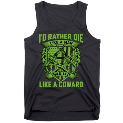 2nd Amendment I'd Rather Die Like A Man Than Live Like A Coward Tank Top