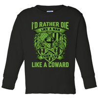 2nd Amendment I'd Rather Die Like A Man Than Live Like A Coward Toddler Long Sleeve Shirt
