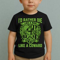 2nd Amendment I'd Rather Die Like A Man Than Live Like A Coward Toddler T-Shirt