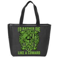 2nd Amendment I'd Rather Die Like A Man Than Live Like A Coward Zip Tote Bag
