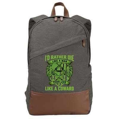 2nd Amendment I'd Rather Die Like A Man Than Live Like A Coward Cotton Canvas Backpack