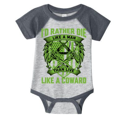 2nd Amendment I'd Rather Die Like A Man Than Live Like A Coward Infant Baby Jersey Bodysuit