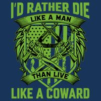 2nd Amendment I'd Rather Die Like A Man Than Live Like A Coward Infant Baby Jersey Bodysuit