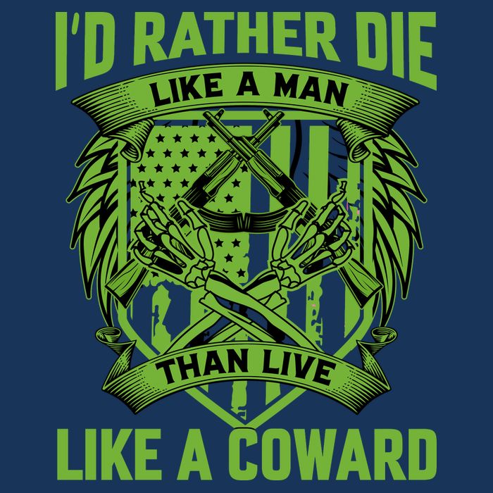 2nd Amendment I'd Rather Die Like A Man Than Live Like A Coward Infant Baby Jersey Bodysuit