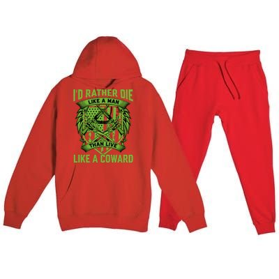 2nd Amendment I'd Rather Die Like A Man Than Live Like A Coward Premium Hooded Sweatsuit Set