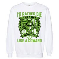 2nd Amendment I'd Rather Die Like A Man Than Live Like A Coward Garment-Dyed Sweatshirt