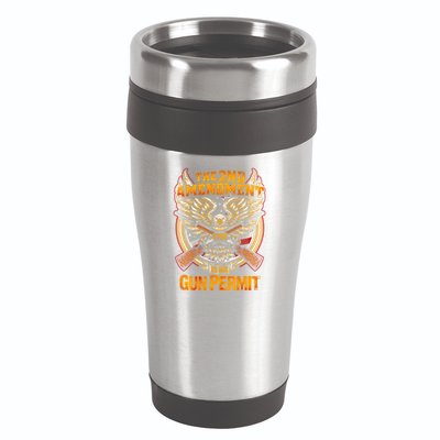 2nd Amendment Is My Gun Permit 16oz Travel Tumbler