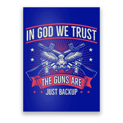 2nd Adt In God We Trust The Guns Are Backup Gift Poster