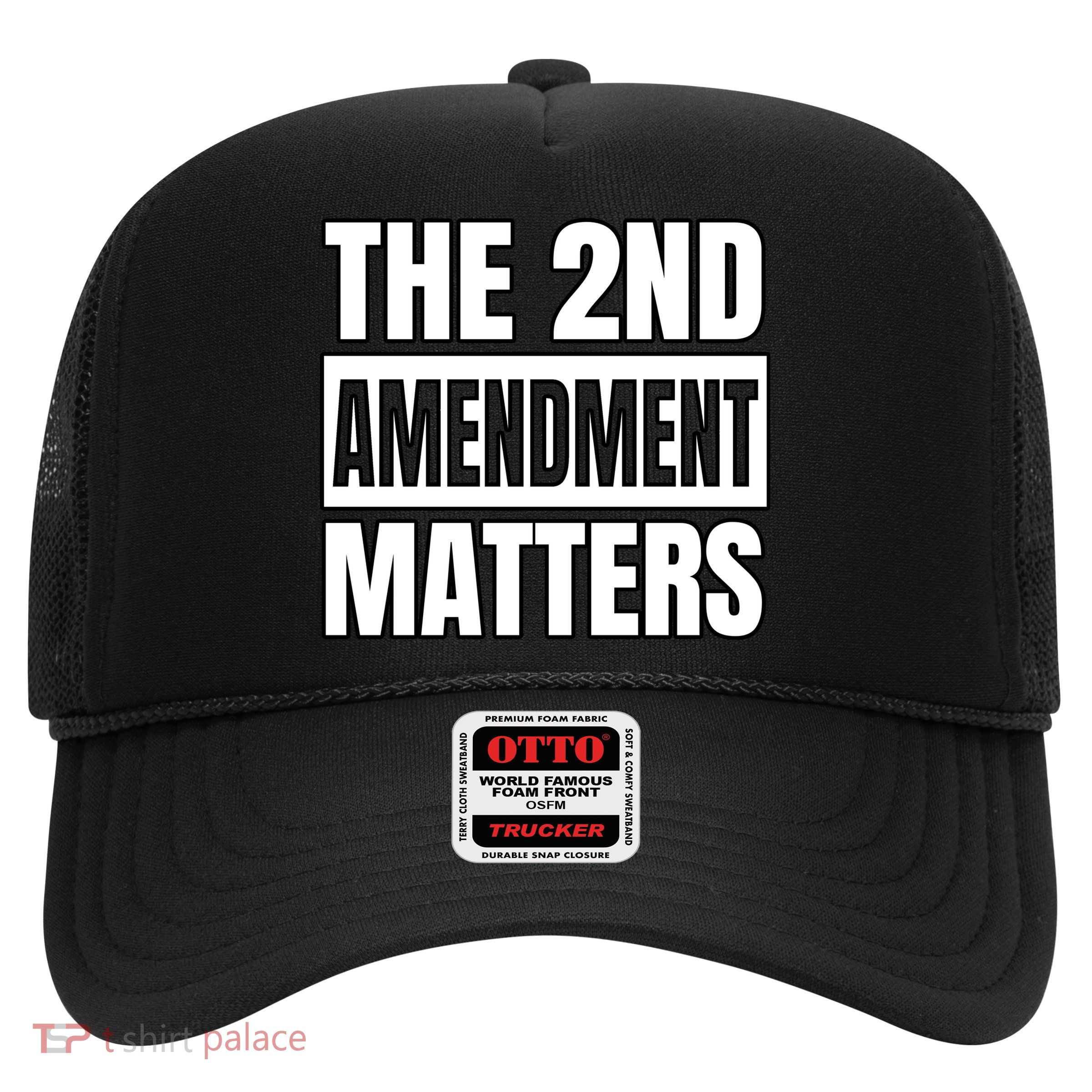 2nd Amendment Matters Trucker Hat