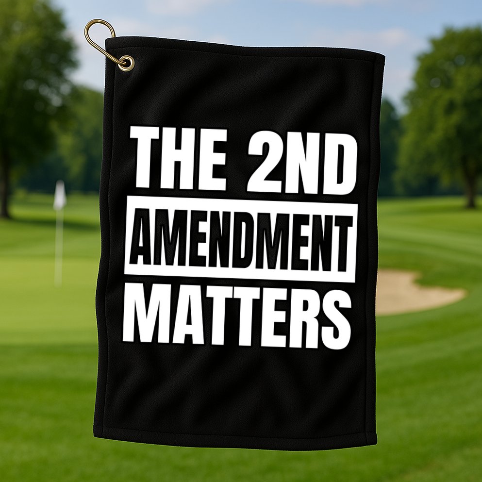 2nd Amendment Matters Golf Towel