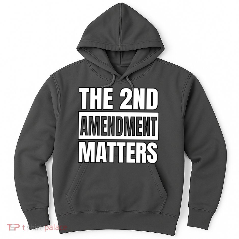 2nd Amendment Matters Hoodie