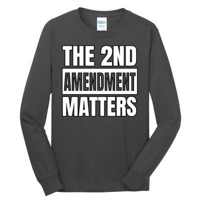 2nd Amendment Matters Tall Long Sleeve T-Shirt