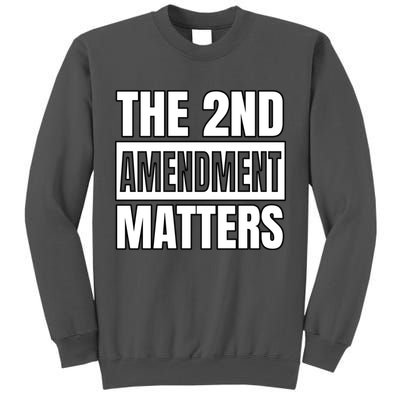 2nd Amendment Matters Tall Sweatshirt