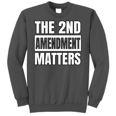 2nd Amendment Matters Tall Sweatshirt