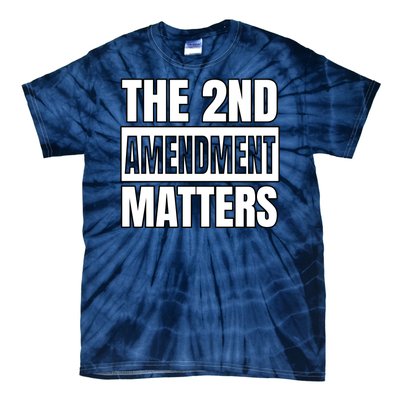 2nd Amendment Matters Tie-Dye T-Shirt