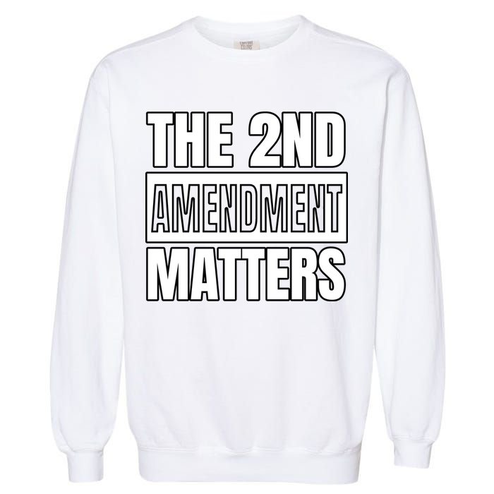 2nd Amendment Matters Garment-Dyed Sweatshirt