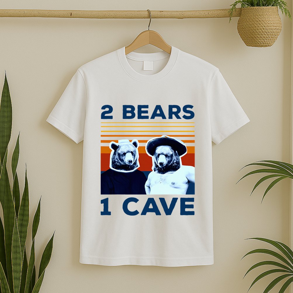 2 Bears 1 Cave T-Shirt