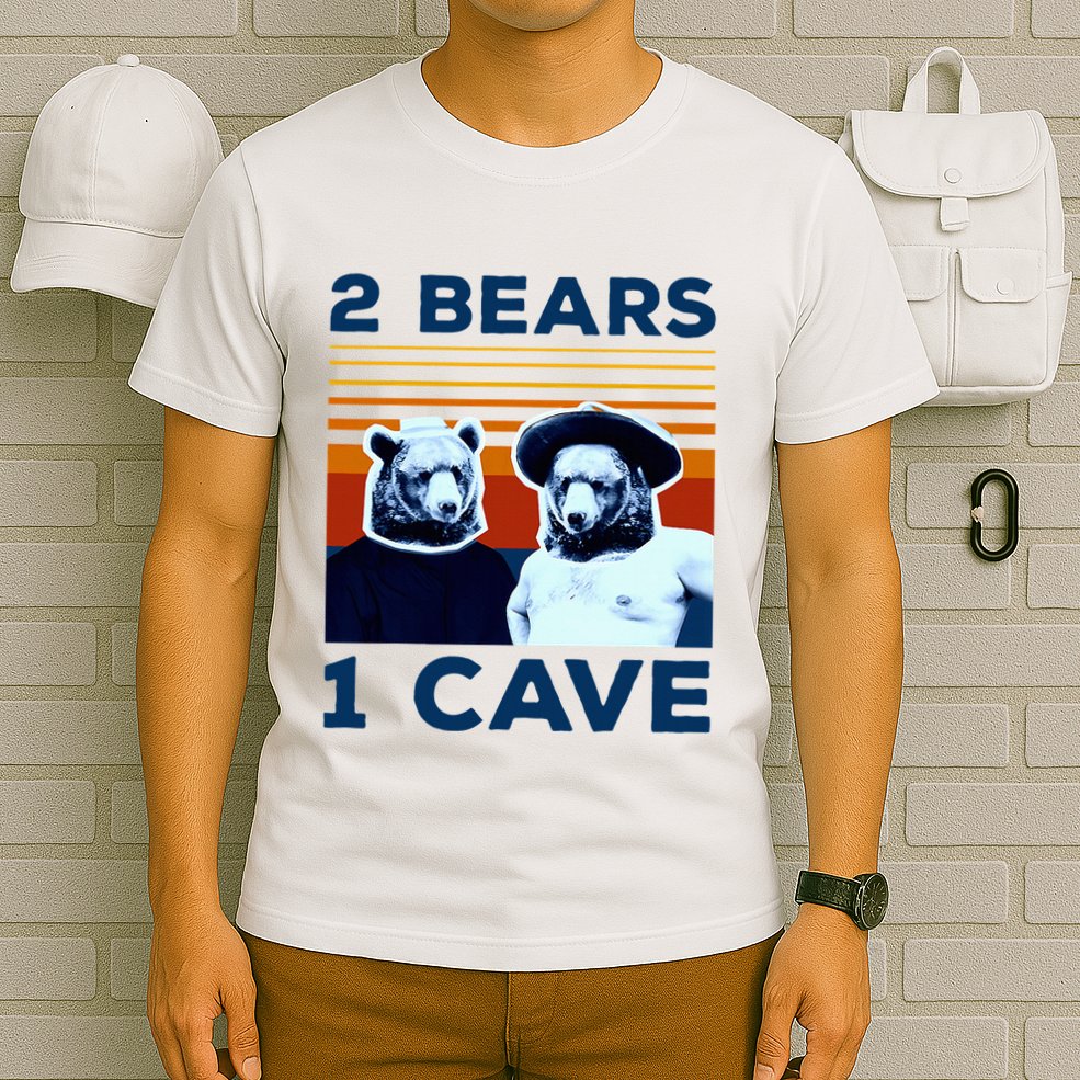 2 Bears 1 Cave T-Shirt