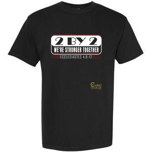 2 By 2: Were Stronger Together With Logo Garment-Dyed Heavyweight T-Shirt