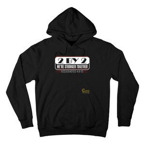 2 By 2: Were Stronger Together With Logo Hoodie