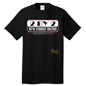 2 By 2: Were Stronger Together With Logo Tall T-Shirt