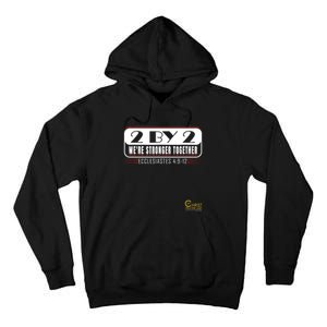 2 By 2: Were Stronger Together With Logo Tall Hoodie