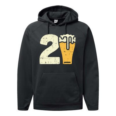 21 Beer 21st Birthday Bday Party Year Old Him Gift Performance Fleece Hoodie