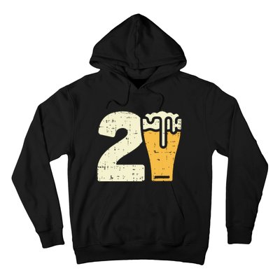 21 Beer 21st Birthday Bday Party Year Old Him Gift Hoodie