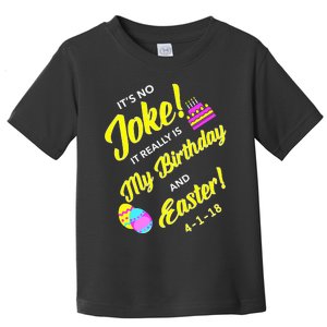 2018 Birthday Born on Easter & April Fool's Day Toddler T-Shirt