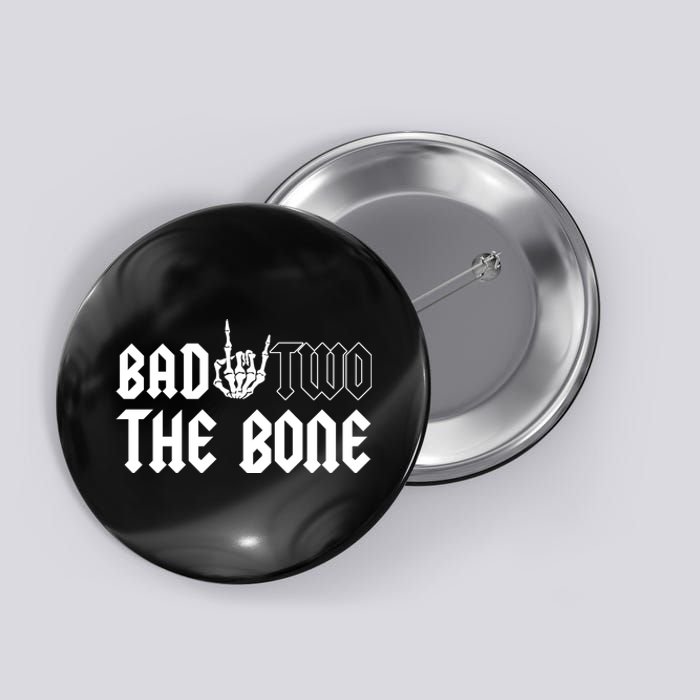 2nd Birthday Bad Two The Bone Party Button