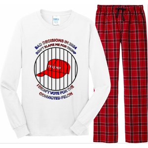 2024 Bad Decisionsdon’T Blame Me I Don’T Vote For Felons Long Sleeve Pajama Set