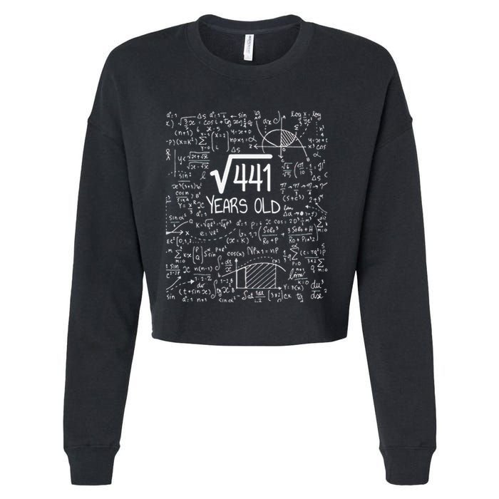 21st Birthday Design Square Root Of 441 21 Years Old Cropped Pullover Crew