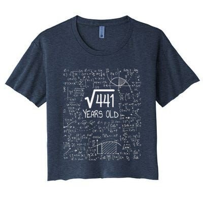 21st Birthday Design Square Root Of 441 21 Years Old Women's Crop Top Tee