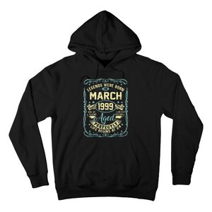 24th Birthday Gift 24 Years Old Legends Born March 1999 Hoodie