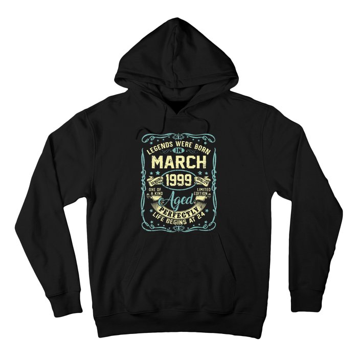 24th Birthday Gift 24 Years Old Legends Born March 1999 Hoodie