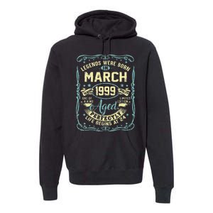 24th Birthday Gift 24 Years Old Legends Born March 1999 Premium Hoodie