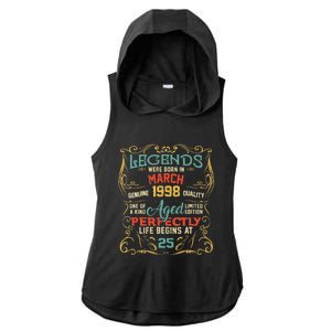 25th Birthday Gift 25 Year Old Legend Since March 1998 Ladies PosiCharge Tri-Blend Wicking Draft Hoodie Tank