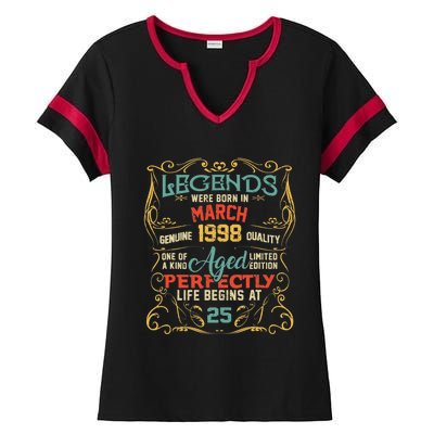 25th Birthday Gift 25 Year Old Legend Since March 1998 Ladies Halftime Notch Neck Tee