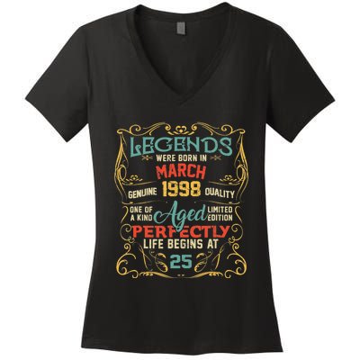 25th Birthday Gift 25 Year Old Legend Since March 1998 Women's V-Neck T-Shirt