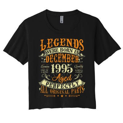 27th Birthday Gift 27 Years Old Legends Born December 1995 Women's Crop Top Tee