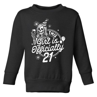 21st Birthday Girl Drinking Party This Girl Is Officially 21 Toddler Sweatshirt