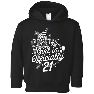 21st Birthday Girl Drinking Party This Girl Is Officially 21 Toddler Hoodie