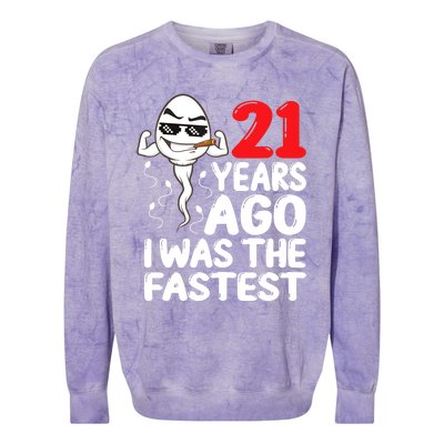 21st Birthday Gag Dress 21 Years Ago I Was The Fastest Funny Colorblast Crewneck Sweatshirt